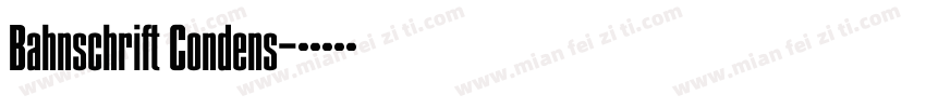 Bahnschrift Condens字体转换